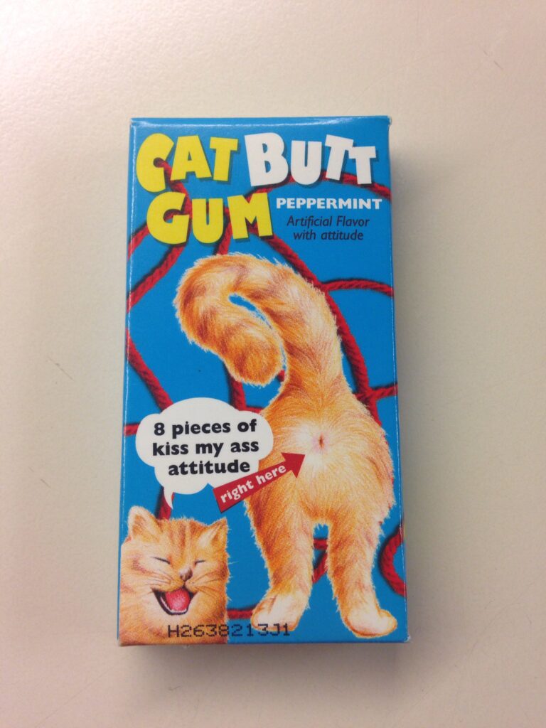 Cat Butt Gum